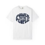 Power to the People Classic Tee