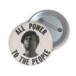 Huey P. Newton Anti Trump Pin - Image 3
