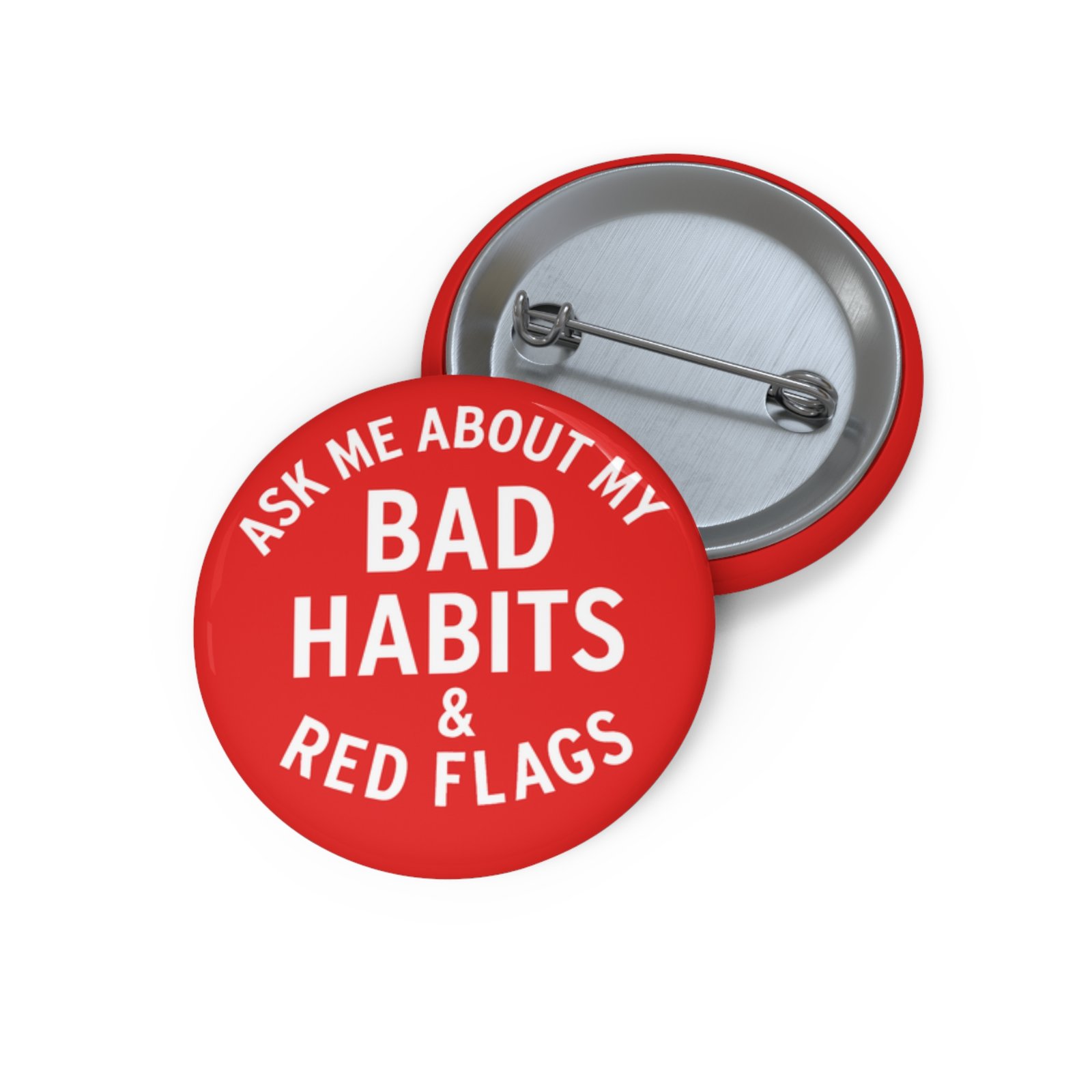 15495286053040041987_2048 Bad Habits Pin Button - Image 1