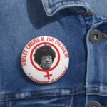 Shirley Chisholm President Pin - Image 4