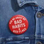 Bad Habits Pin Button - Image 4