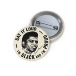 Black and Proud Vintage Style Pin
